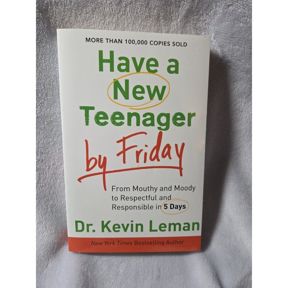 Have a New Teenager by Friday - Kevin Leman - Paperback - Like New